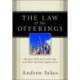 The Law of the Offerings: The Five Tabernacle Offerings and Their Spiritual Significance