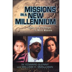 Missions in a New Millennium: Change and Challenges in World Missions
