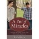 A Pair of Miracles: A Story of Autism, Faith, and Determined Parenting