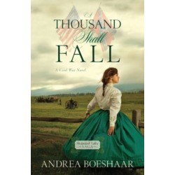 A Thousand Shall Fall: A Civil War Novel