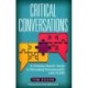 Critical Conversations: A Christian Parents' Guide to Discussing Homosexuality with Teens