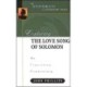Exploring the Love Song of Solomon: An Expository Commentary