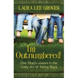 I'm Outnumbered!: One Mom's Lessons in the Lively Art of Raising Boys
