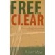Free and Clear: Understanding & Communicating God's Offer of Eternal Life