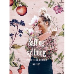 Saft og syltning: Opskrifter og historier