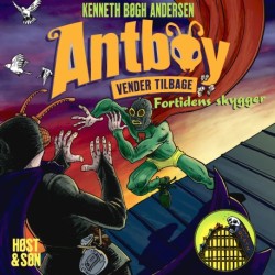 Antboy 8 - Fortidens skygger