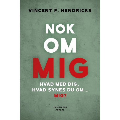 Nok om mig: Hvad med dig, hvad synes du om mig?