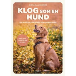 Klog som en hund: Din guide til en rolig og glad familiehund