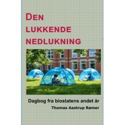 Den lukkende nedlukning: Dagbog fra biostatens andet år