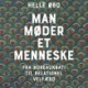 Man møder et menneske