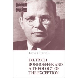 Dietrich Bonhoeffer and a Theology of the Exception