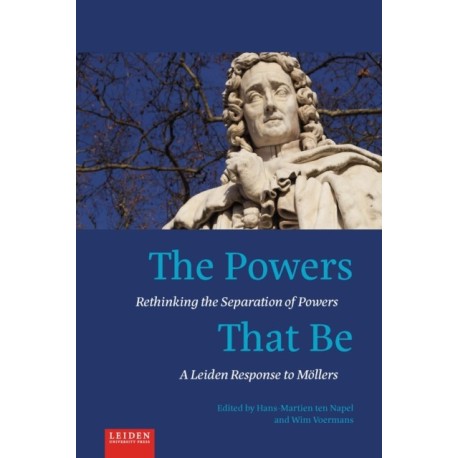 The Powers That Be: Rethinking the Separation of Powers