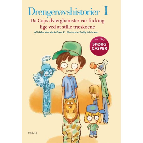 DRENGERØVSHISTORIER 1: Da Caps dværghamster var fucking lige ved at stille træskoene