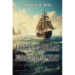 JAGTEN PÅ BELLAS FORSVUNDNE SKAT