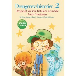 DRENGERØVSHISTORIER 2: Dengang Cap kom til filmen og mødte Ander Smattesen