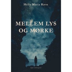 MELLEM LYS OG MØRKE