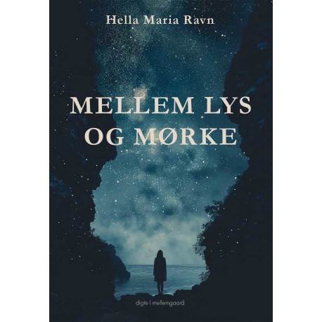 MELLEM LYS OG MØRKE