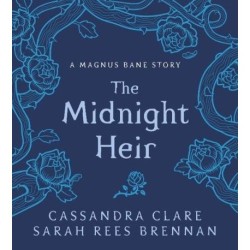 The Midnight Heir: A Magnus Bane Story