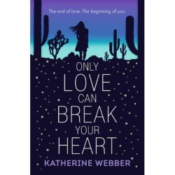 Only Love Can Break Your Heart