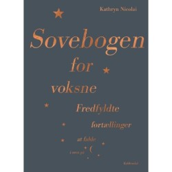 Sovebogen for voksne: Fredfyldte fortællinger at falde i søvn på