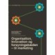 Organisation, innovation og forsyningskæden: - til marketing