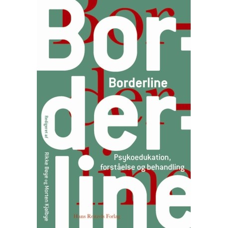Borderline: psykoedukation, forståelse og behandling