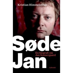 Søde Jan: En biografi om Jan Sonnergaard