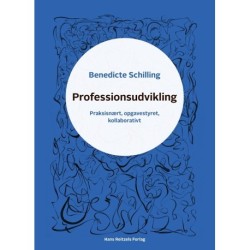 Professionsudvikling: Praksisnært, opgavestyret, kollaborativt