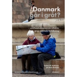 Danmark går i gråt?: Samfundsøkonomiske effekter af en aldrende befolkning