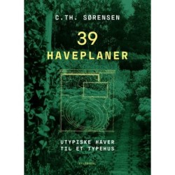 39 haveplaner: Utypiske haver til et typehus