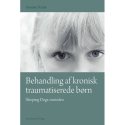 Behandling af kronisk traumatiserede børn: Sleeping Dogs-metoden