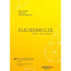Plejefamilie: Gaver og opgaver