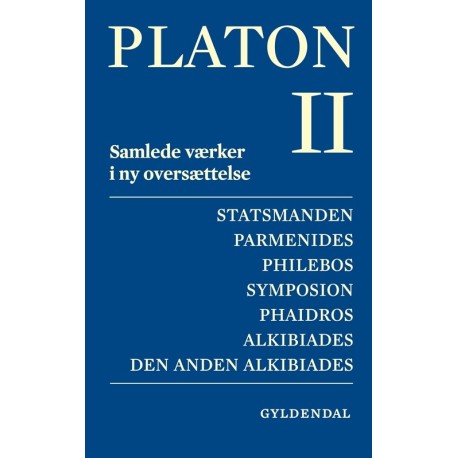 Platon. Bind 2: Samlede værker i ny oversættelse