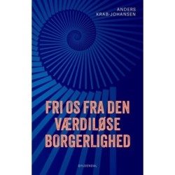 Fri os fra den værdiløse borgerlighed