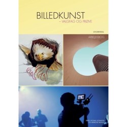 Billedkunst - valgfag og prøve: Arbejdsbog