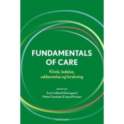 Fundamentals of Care: Klinik, ledelse, uddannelse og forskning