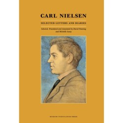 Carl Nielsen: Selected Letters and Diaries