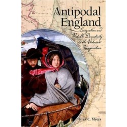 Antipodal England: Emigration and Portable Domesticity in the Victorian Imagination