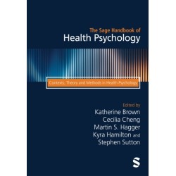 The Sage Handbook of Health Psychology: Contexts, Theory and Methods in Health Psychology