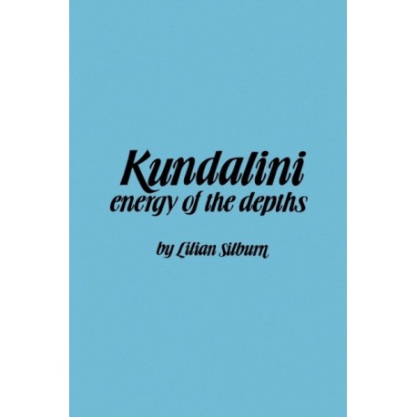 Kundalini: The Energy of the Depths