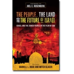 The People, the Land, and the Future of Israel: Israel and the Jewish People in the Plan of God