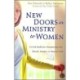 New Doors in Ministry to Women: A Fresh Model for Transforming Your Church, Campus, or Mission Field