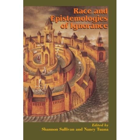 Race and Epistemologies of Ignorance