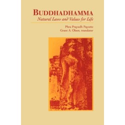 Buddhadhamma: Natural Laws and Values for Life