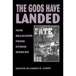 The Gods Have Landed: New Religions from Other Worlds