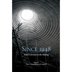 Since 1948: Israeli Literature in the Making