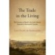The Trade in the Living: The Formation of Brazil in the South Atlantic, Sixteenth to Seventeenth Centuries