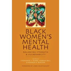 Black Women's Mental Health: Balancing Strength and Vulnerability