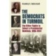 The Democrats in Turmoil: The Bitter Fights to Select a Presidential Nominee, 1896-1924