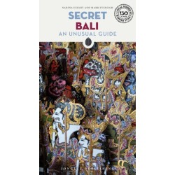 Secret Bali Guide: A guide to the unusual and unfamiliar places in Bali